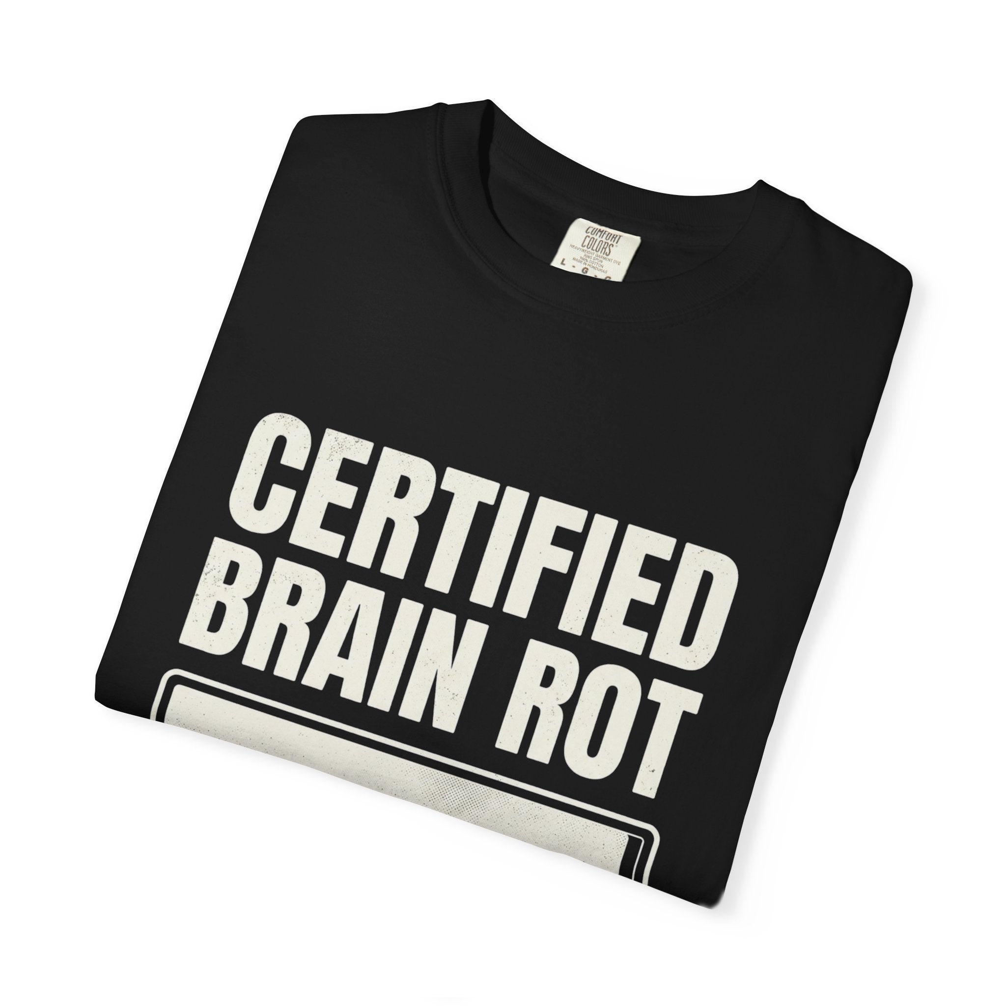 Certified Brain Rot Tee